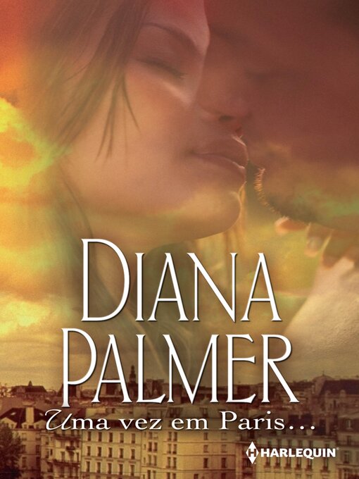 Title details for Uma vez em Paris by Diana Palmer - Available